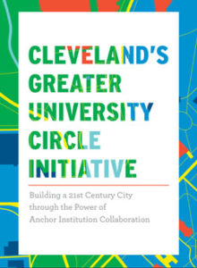 Cover: Cleveland’s Greater University Circle Initiative Case Study