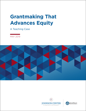 Cover Thumbnail: Grantmaking That Advances Equity: A Teaching Case