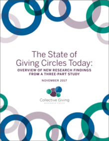 The State of Giving Circles Today: Overview of New Research Findings From a Three-Part Study (Nov 2017)