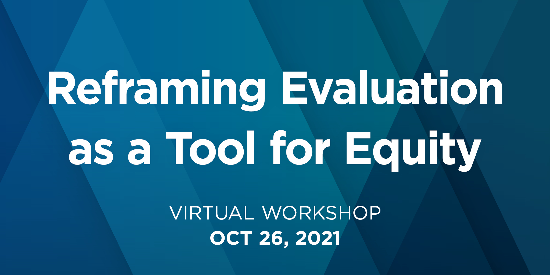 Reframing Evaluation as a Tool for Equity