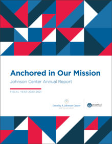 Front cover of the Johnson Center's Annual Report 2020-2021