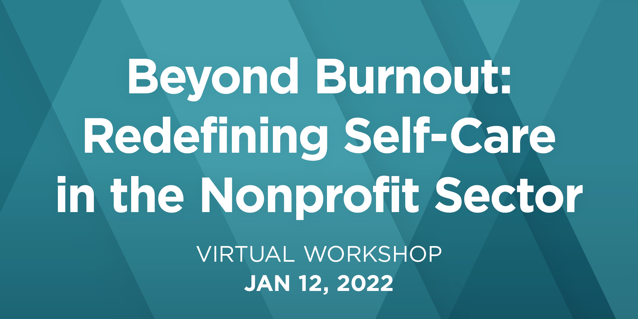 Beyond Burnout: Redefining Self-Care in the Nonprofit Sector