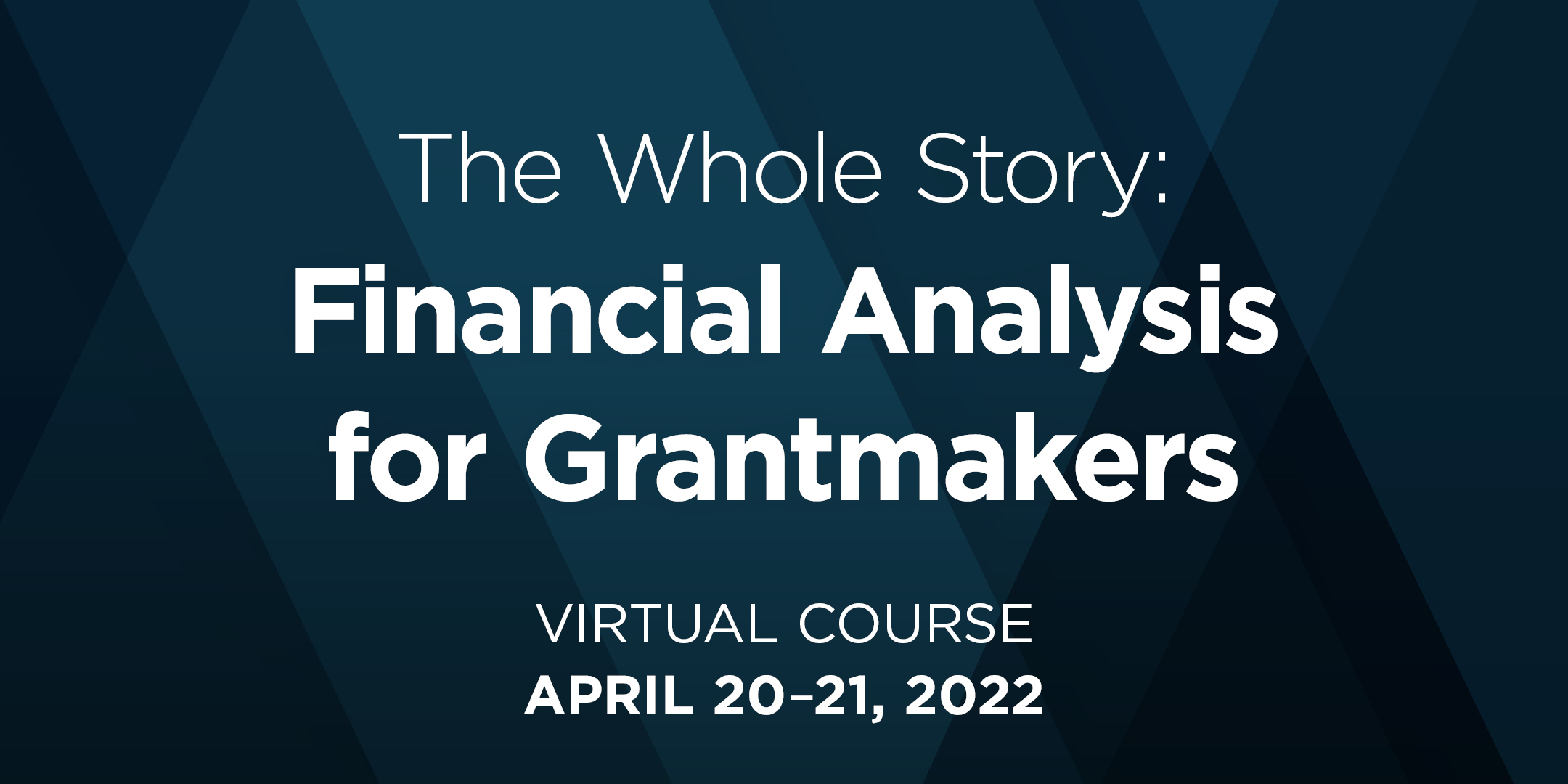 The Whole Story: Financial Analysis for Grantmakers