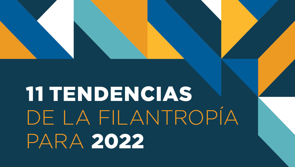 11 Tendencias de la Filantropía para 2022