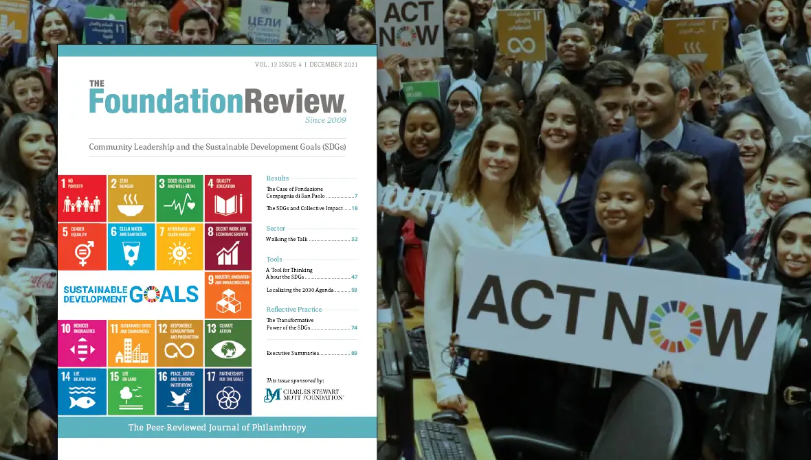 Photo background shows participants at the UN Youth Forum holding signs in support of the Act Now Sustainable Development Goals campaign (UN Photo). The cover of The Foundation Review vol. 13, issue 4 is shown on top of the photo.