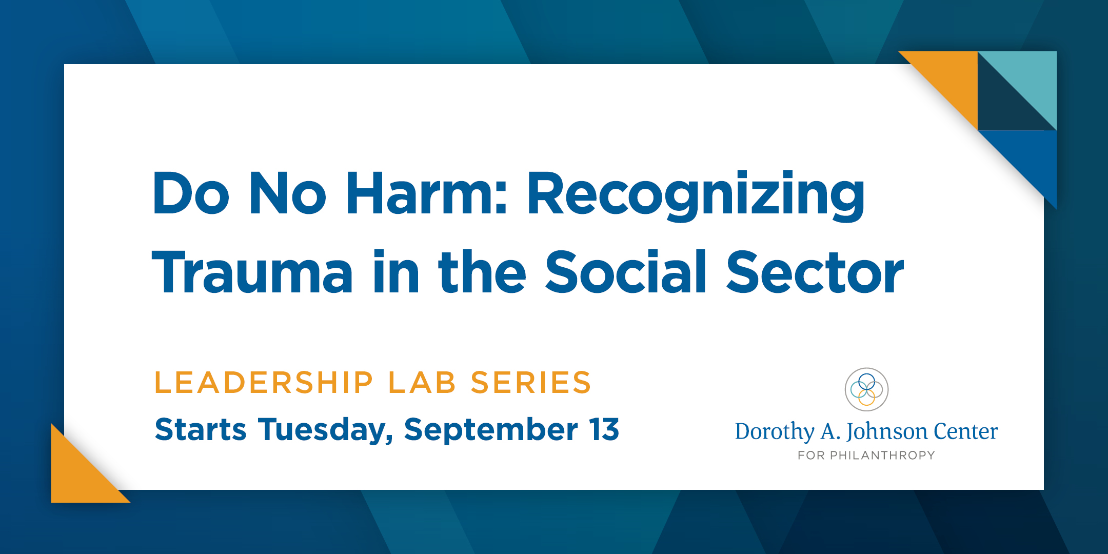 Do No Harm: Recognizing Trauma in the Social Sector