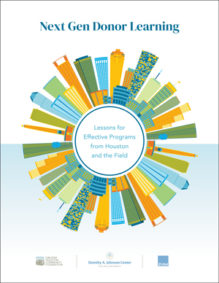 Front cover of the report, Next Gen Donor Learning: Lessons for Effective Programs from Houston and the Field
