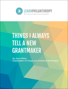 Things I Always Tell a New Grantmaker // Learning Brief