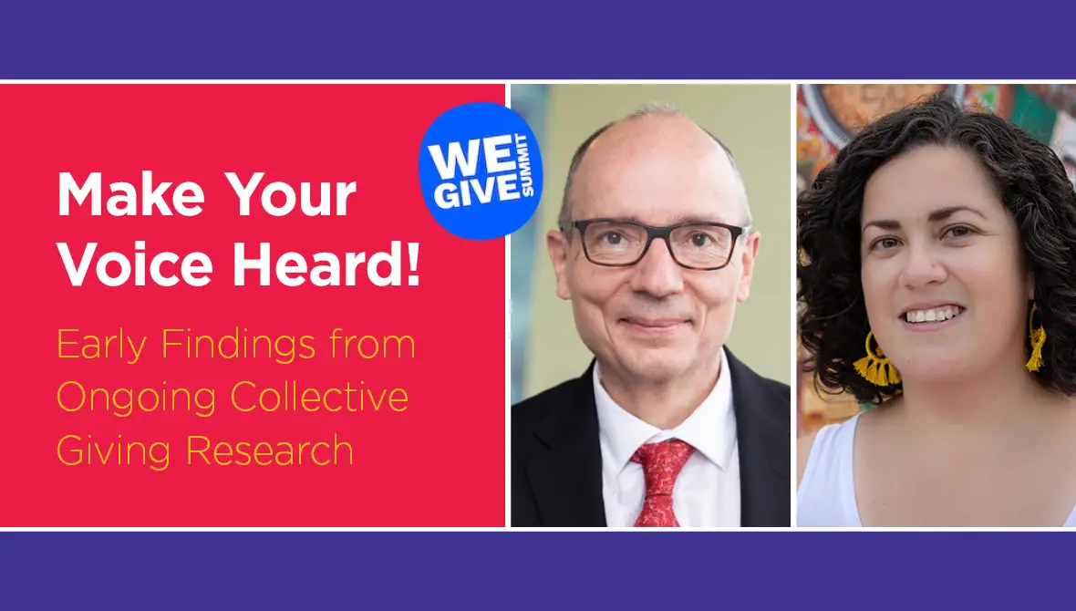 Make Your Voice Heard: Early Findings from Ongoing Collective Giving Research