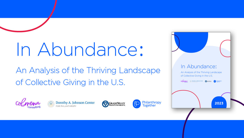 In Abundance: An Analysis of the Thriving Landscape of Collective Giving in the U.S.