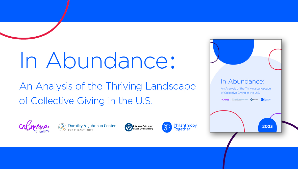 Report // In Abundance: An Analysis of the Thriving Landscape of Collective Giving in the U.S.
