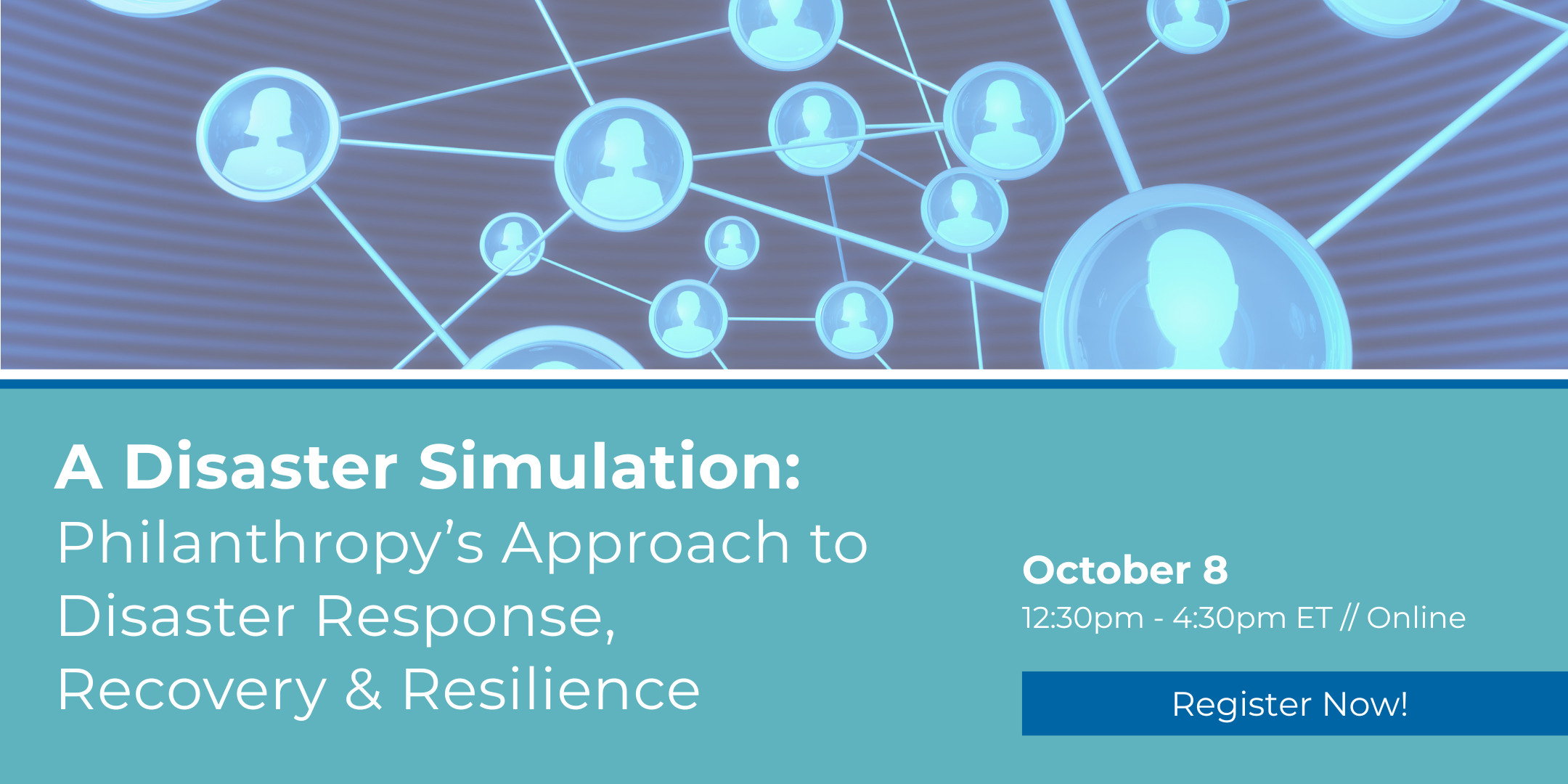 Aqua colored banner for Disaster Simulation event. Includes title of event, date and time of event.