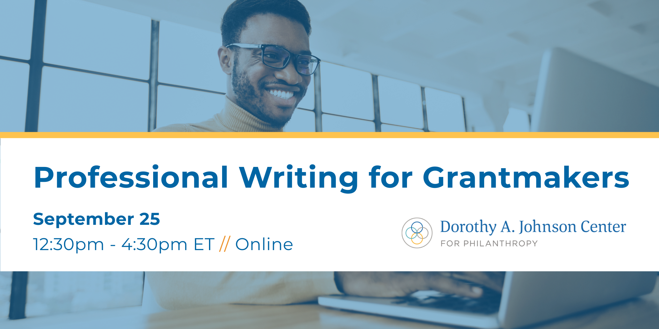 Banner with the words "Professional Writing for Grantmakers" over an image of a man in a yellow sweater smiling at a computer.