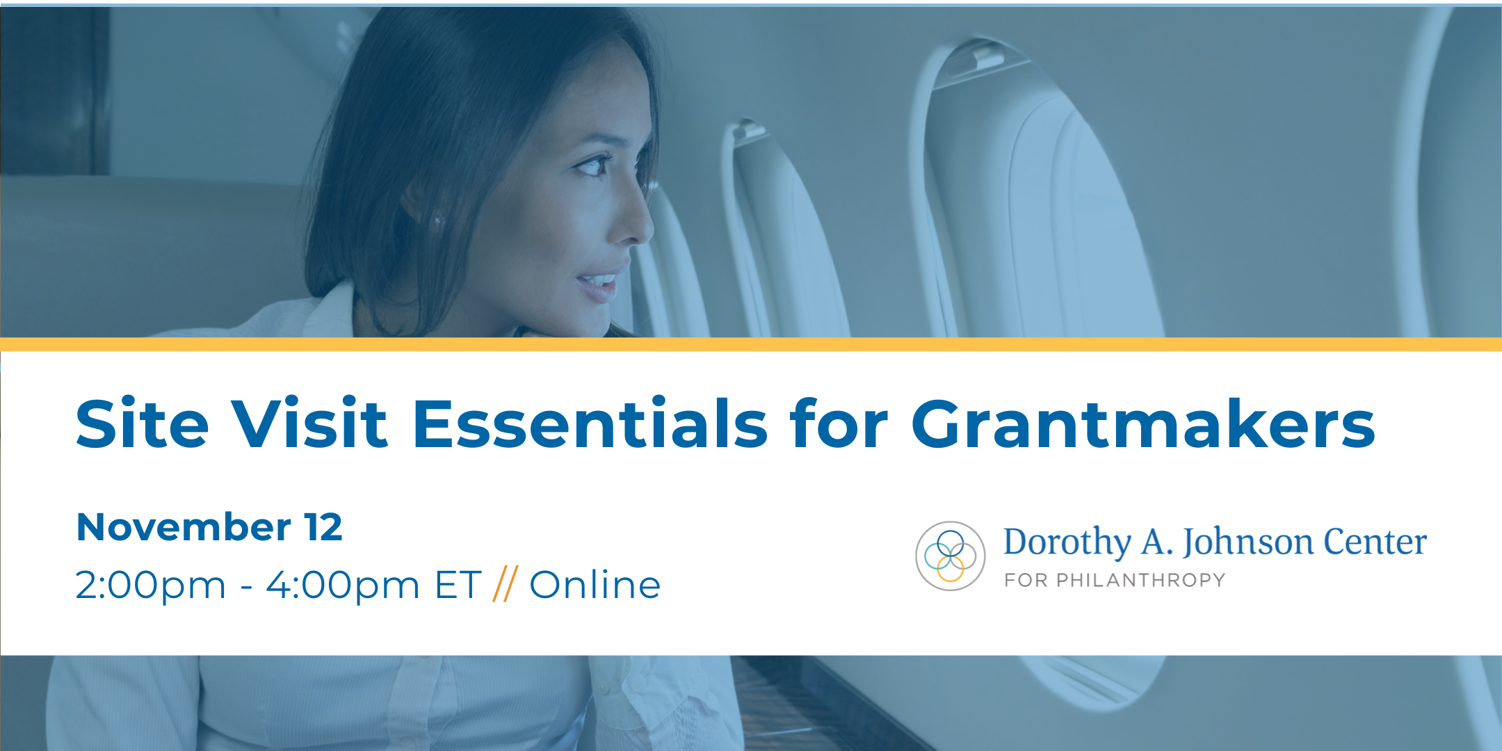 Banner text reading "Site Visit essentials for Grantmakers" over an image of a woman looking out of an airplane window.
